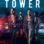 The Tower : 3.Sezon 4.Bölüm izle